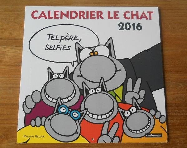Calendrier Le Chat 2016 neuf (encore sous cello) - Geluck, Enlèvement, Utilisé