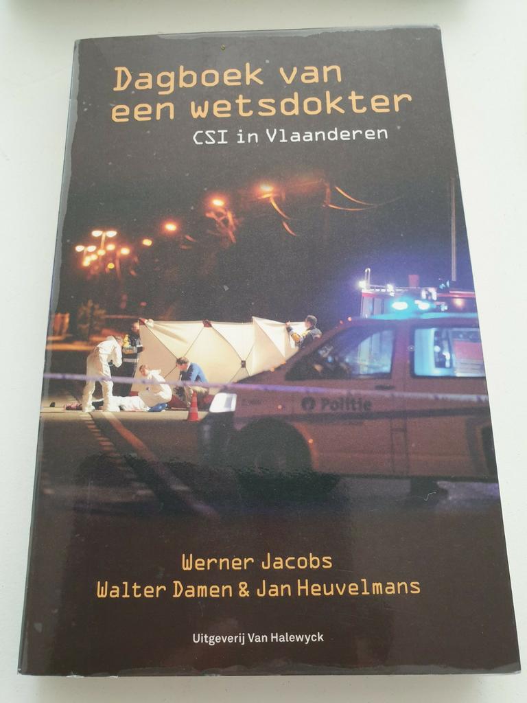Dagboek Van Een Wetsdokter  CSI in Vlaanderen, Boeken, Ophalen of Verzenden, Gelezen, Werner jacobs walter damen