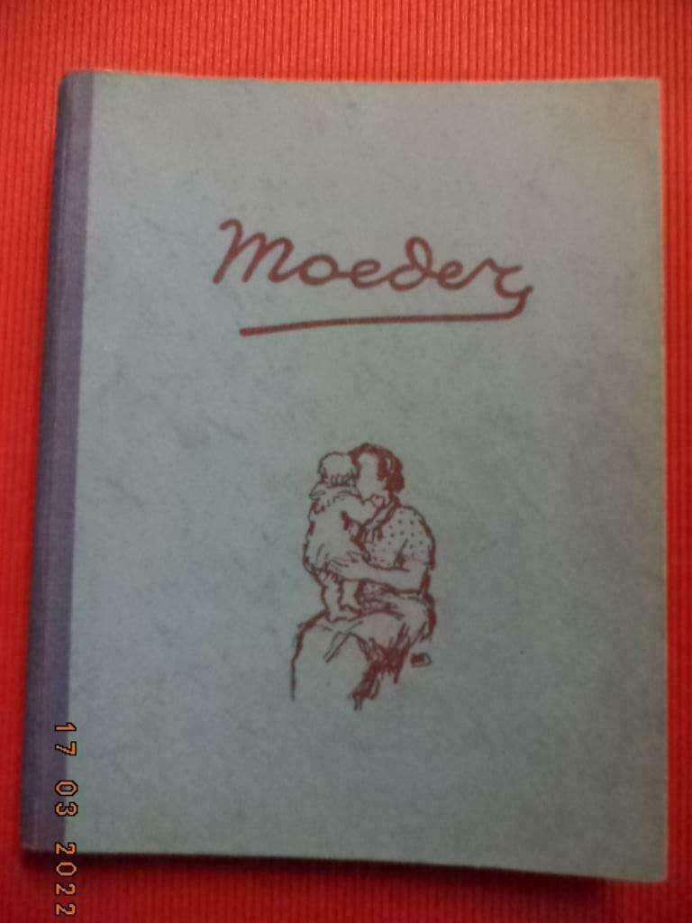 ''Moeder - Poëzie en proza ... Normaalschool te Gent''. 1938, Ophalen of Verzenden, Gelezen, België