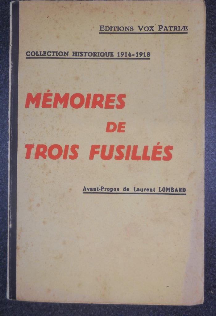 Mémoires de Trois Fusillés - L. Lombard, Ophalen of Verzenden, Gelezen