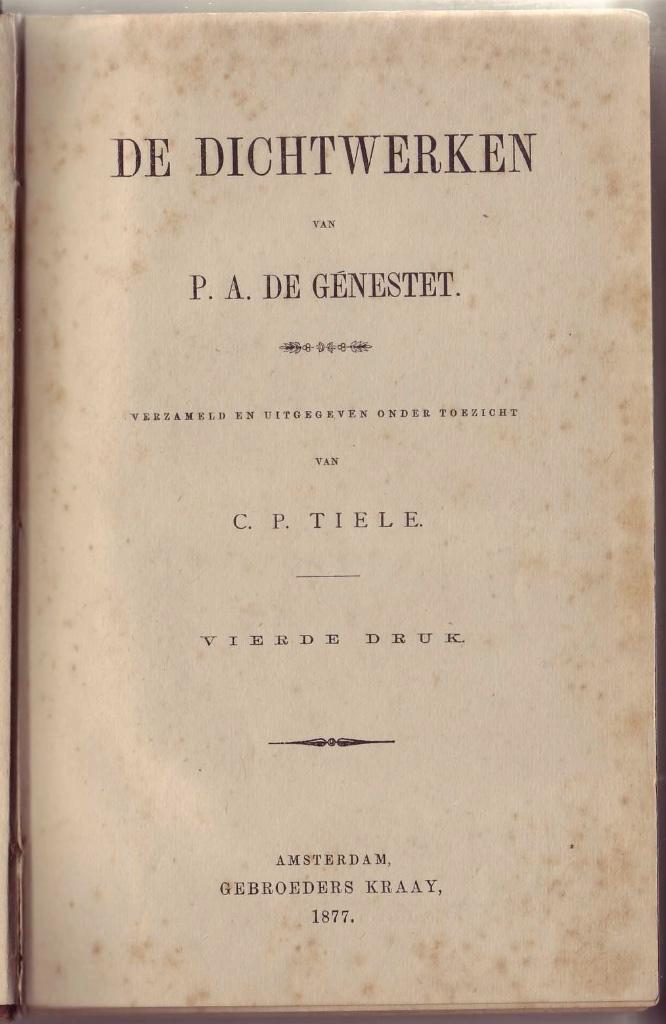 P.A. de Genestet, De dichtwerken (1877), Antiek en Kunst, Ophalen of Verzenden, P.A. de Genestet
