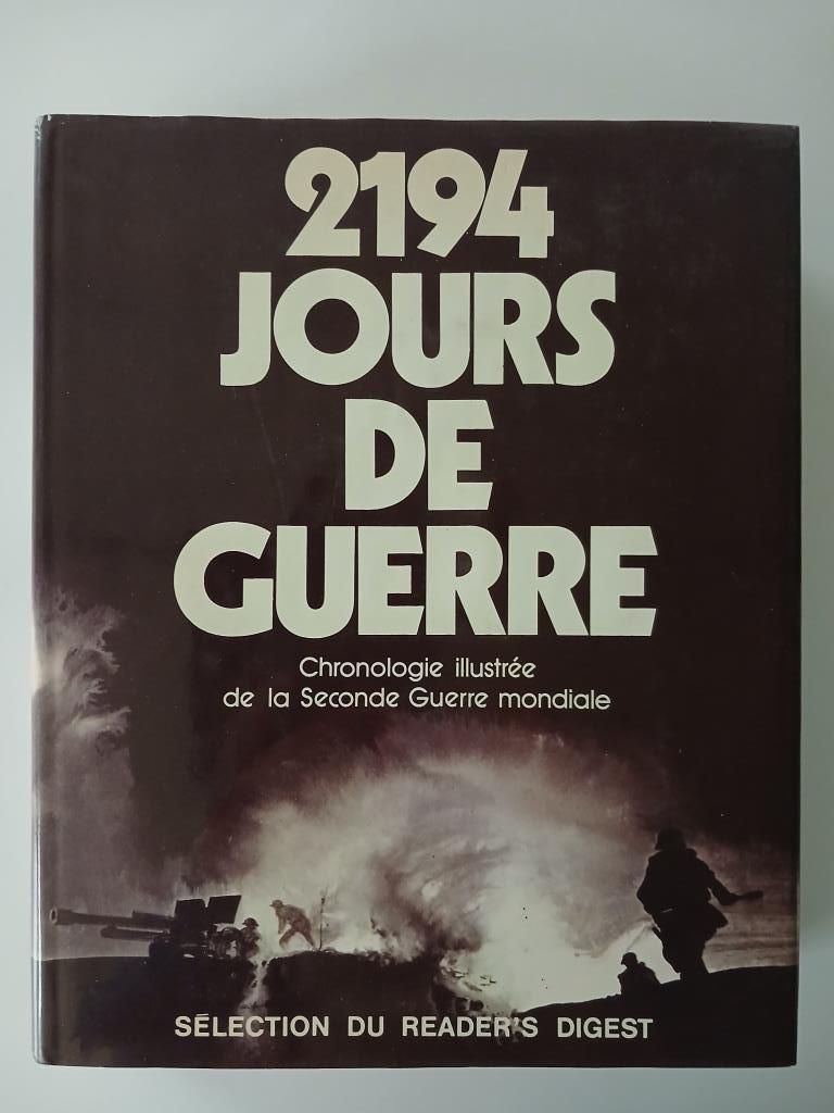 2194 jours de guerre - Sélection Reader's Digest - 1980, Autres régions, Comme neuf, Enlèvement, COLLECTIF