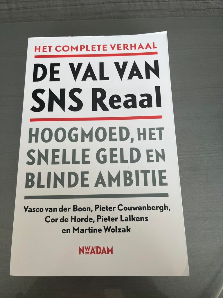 Cor de Horde - De val van SNS Reaal, Ophalen, Zo goed als nieuw, Cor de Horde; Martine Wolzak; Pieter Lalkens; Vasco van der B...