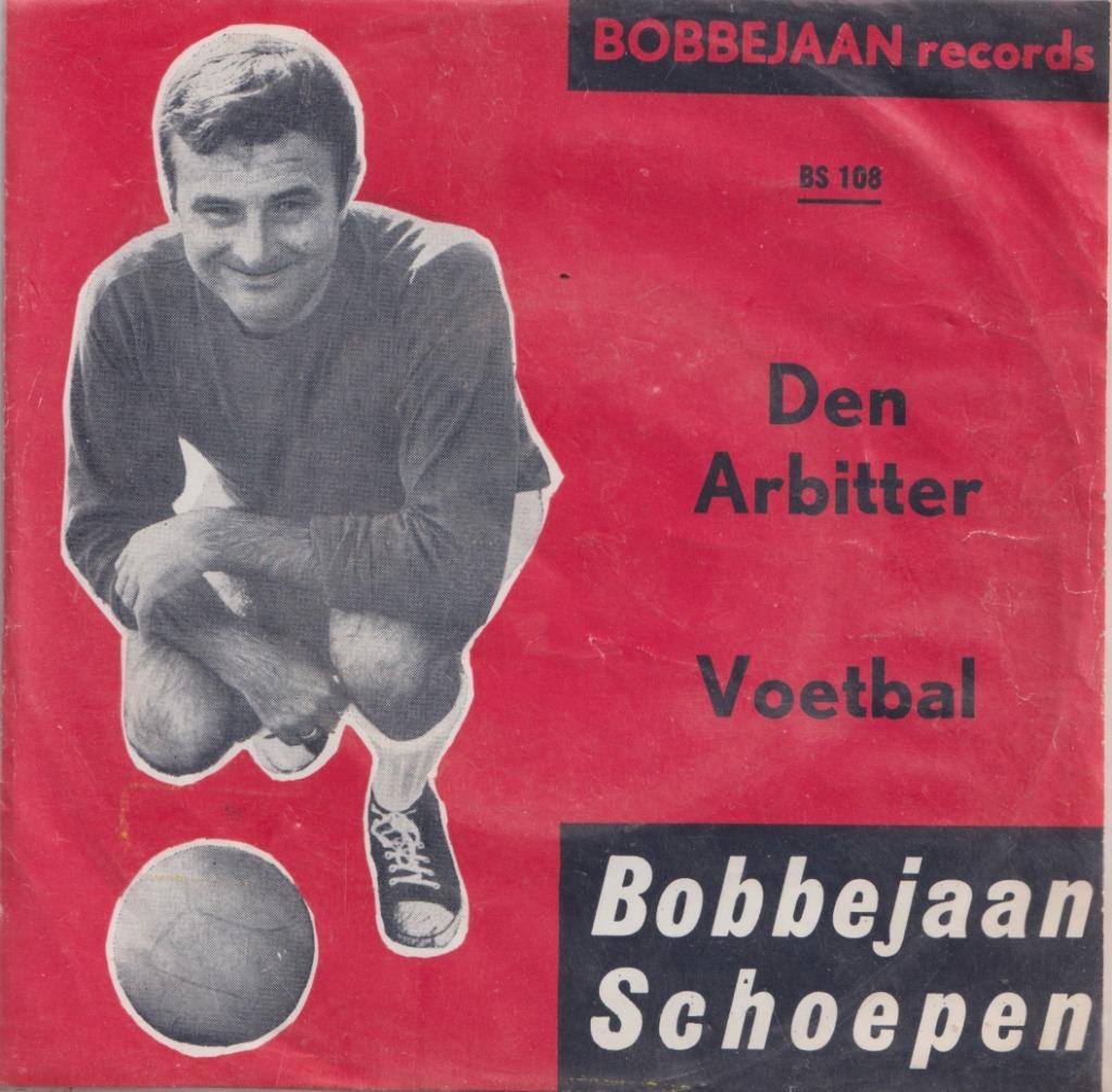 Bobbejaan Schoepen – Den arbiter / Voetbal - Single, Enlèvement ou Envoi, Utilisé, En néerlandais