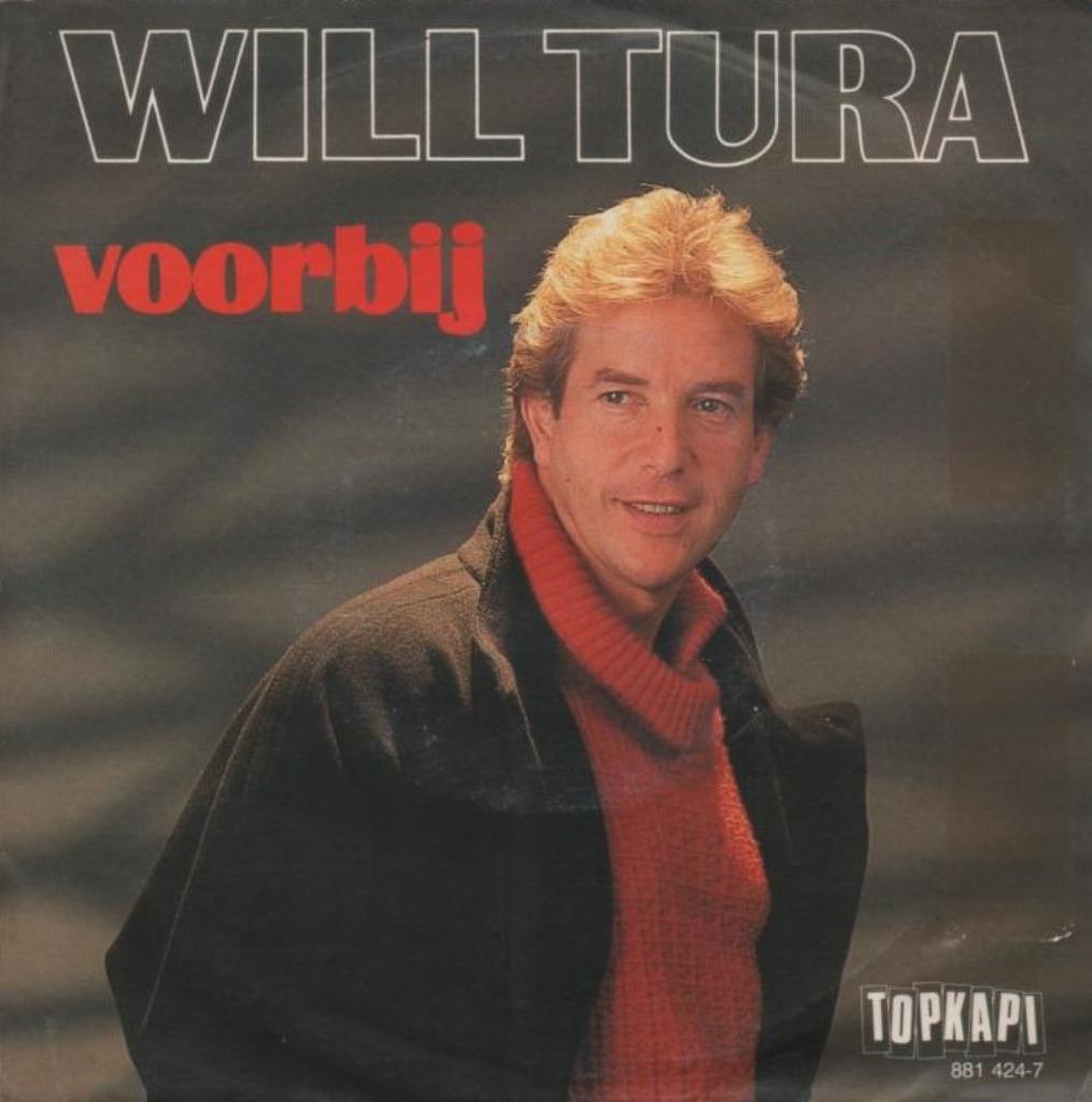 45t Will Tura - Voorbij (1984), Ophalen of Verzenden, Zo goed als nieuw, Nederlandstalig