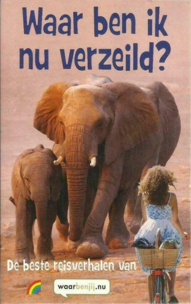 Waar ben ik nu verzeild? reisverhalen Waar ben jij nu, Enlèvement ou Envoi, Utilisé