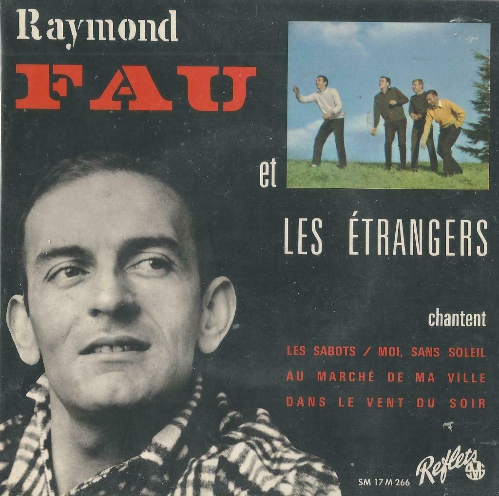 Raymond Fau – Les Sabots / Moi, sans soleil + 2 – EP, Enlèvement ou Envoi, Utilisé, Pop, 7 pouces