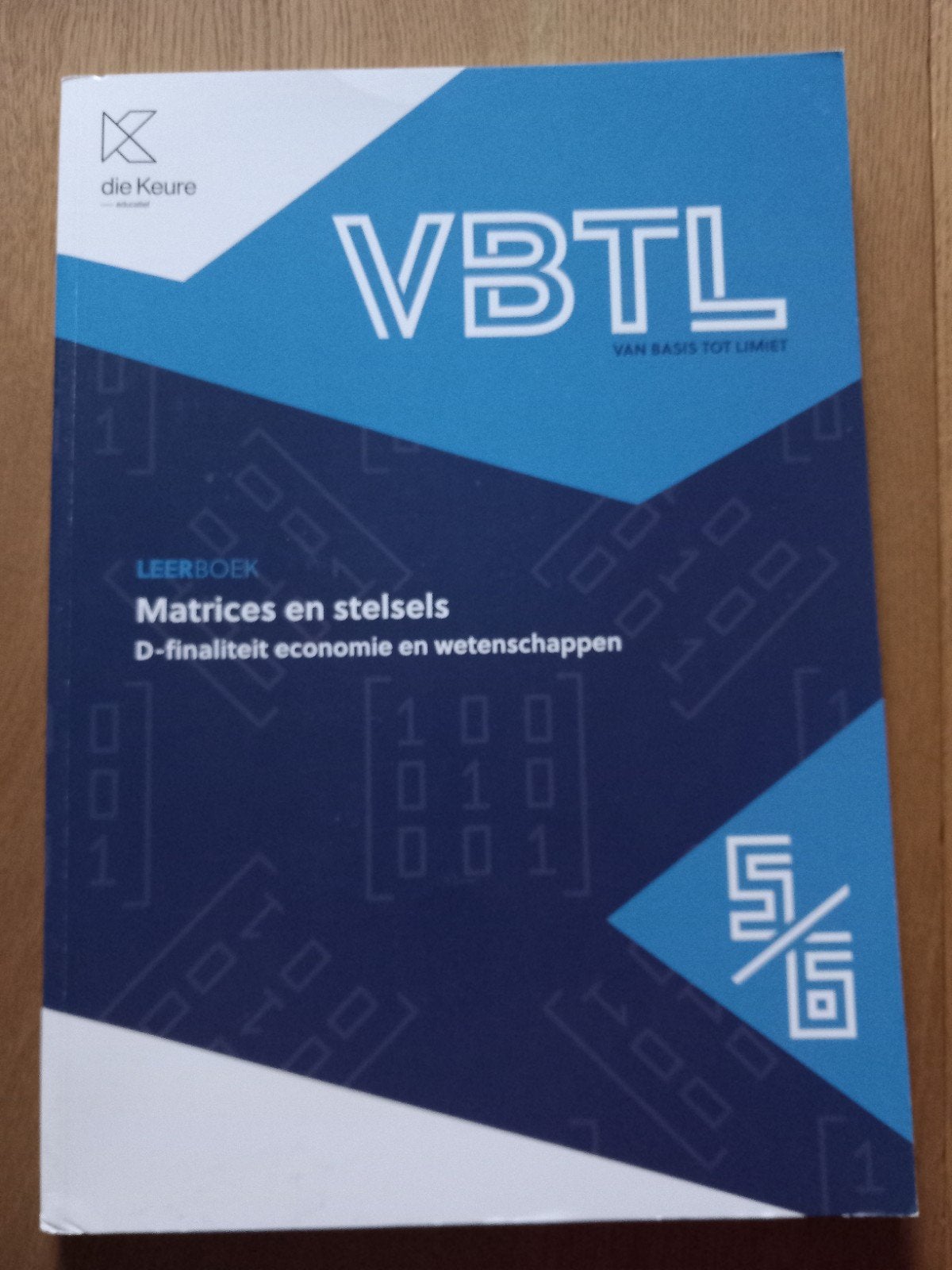 VBTL 5/6 - leerboek Matrices & stelsels (D-Economie en weten, Boeken, Ophalen of Verzenden, Zo goed als nieuw, Wiskunde A