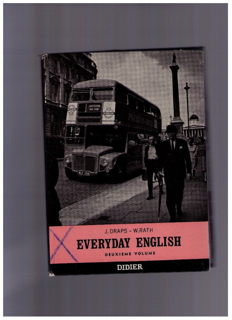 Everyday English, l'anglais usuel,  2eme vol - Draps & Rath, Gelezen, Non-fictie, Verzenden, J. Draps & W. Rath