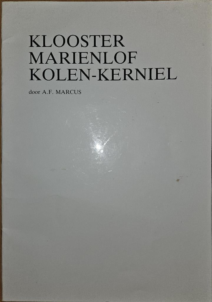 Klooster Mariënlof Kolen-Kerniel, 20e eeuw of later, Marcus A.F., Ophalen of Verzenden, Zo goed als nieuw