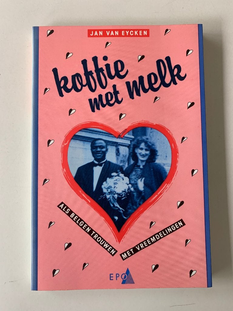 Koffie met melk als Belgen trouwen met vreemdelingen, Boeken, Ophalen of Verzenden, Nieuw, Maatschappij en Samenleving
