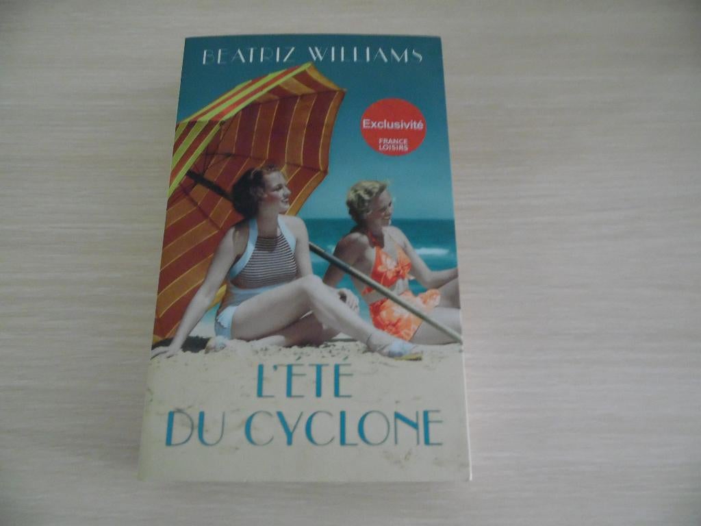 L'ÉTÉ DU CYCLONE       BEATRIZ WILLIAMS, Beatriz Williams, Ophalen of Verzenden, Zo goed als nieuw, Amerika