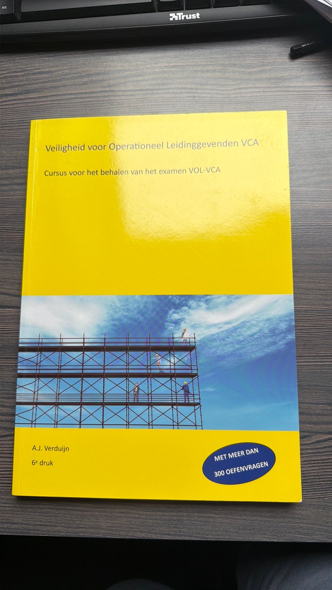 Veiligheid voor Operationeel Leidinggevenden VCA, Boeken, Ophalen, Nederlands, A.J. Verduijn