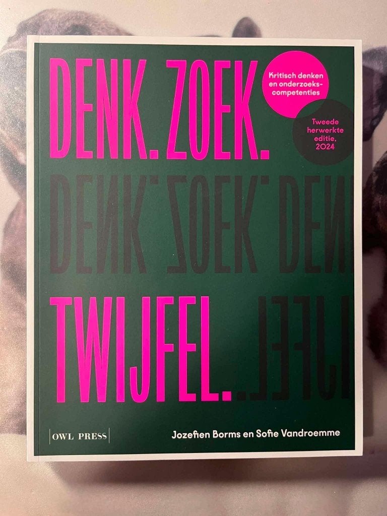 NIEUW Denk, Zoek, Twijfel kritisch denken competenties, Boeken, Ophalen of Verzenden, Nieuw, Hoger Onderwijs, Sofie Vandroemme; Jozefien Borms