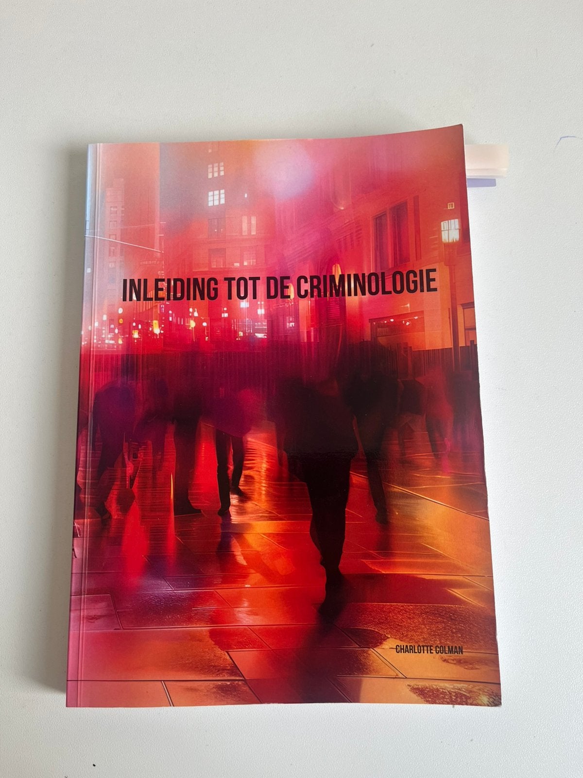 Inleiding tot de criminologie - Charlotte Colman, Boeken, Ophalen of Verzenden, Zo goed als nieuw, Overige niveaus, Overige vakken