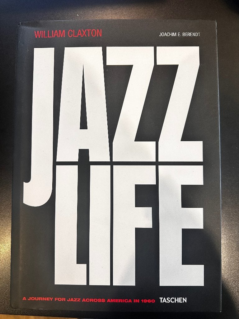 JAZZ LIFE - William Claxton, Taschen, 1st edition, Envoi, Comme neuf, Jazz