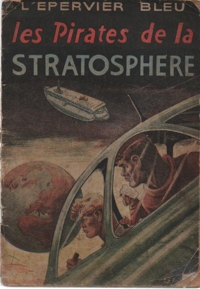 L'EPERVIER BLEU - Les pirates de la stratosphère (1954), Enlèvement ou Envoi, Une BD, Utilisé, Sirius