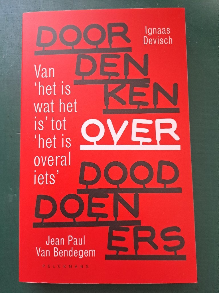 Doordenken over dooddoeners, Boeken, Filosofie, Ophalen of Verzenden, Zo goed als nieuw
