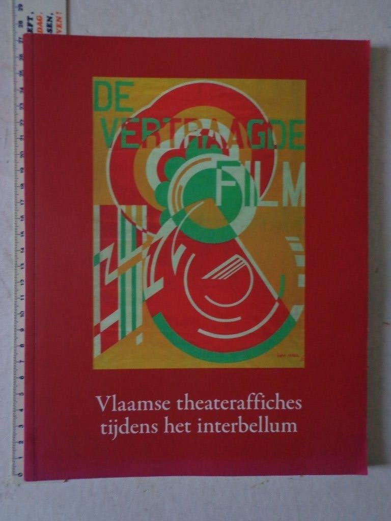kunstboek Vlaamse theateraffiches tijdens het interbellum, Gelezen, Ophalen of Verzenden, Karel Scheerlinck, Schilder- en Tekenkunst