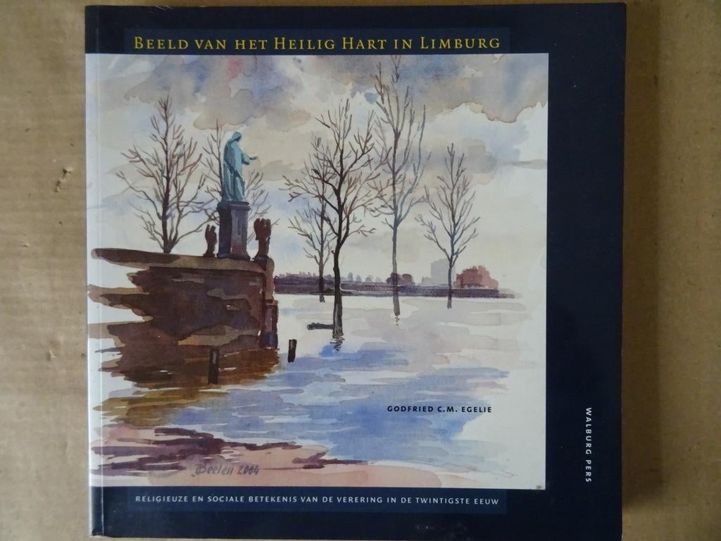 Godfried C. M. Egelie Beeld van het Heilig Hart in Limburg, Boeken, Geschiedenis | Stad en Regio, Gelezen, 20e eeuw of later, Ophalen of Verzenden