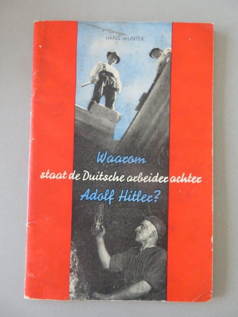 WO2 Waarom staat de Duitsche arbeider achter Adolf Hitler, Verzamelen, Verzenden, Overige soorten, Boek of Tijdschrift