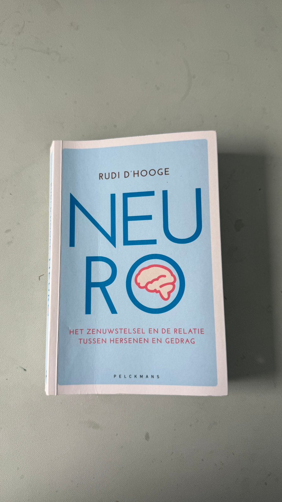 Rudi D'Hooge - Neuro, Boeken, Functieleer of Neuropsychologie, Rudi D'Hooge, Ophalen, Gelezen