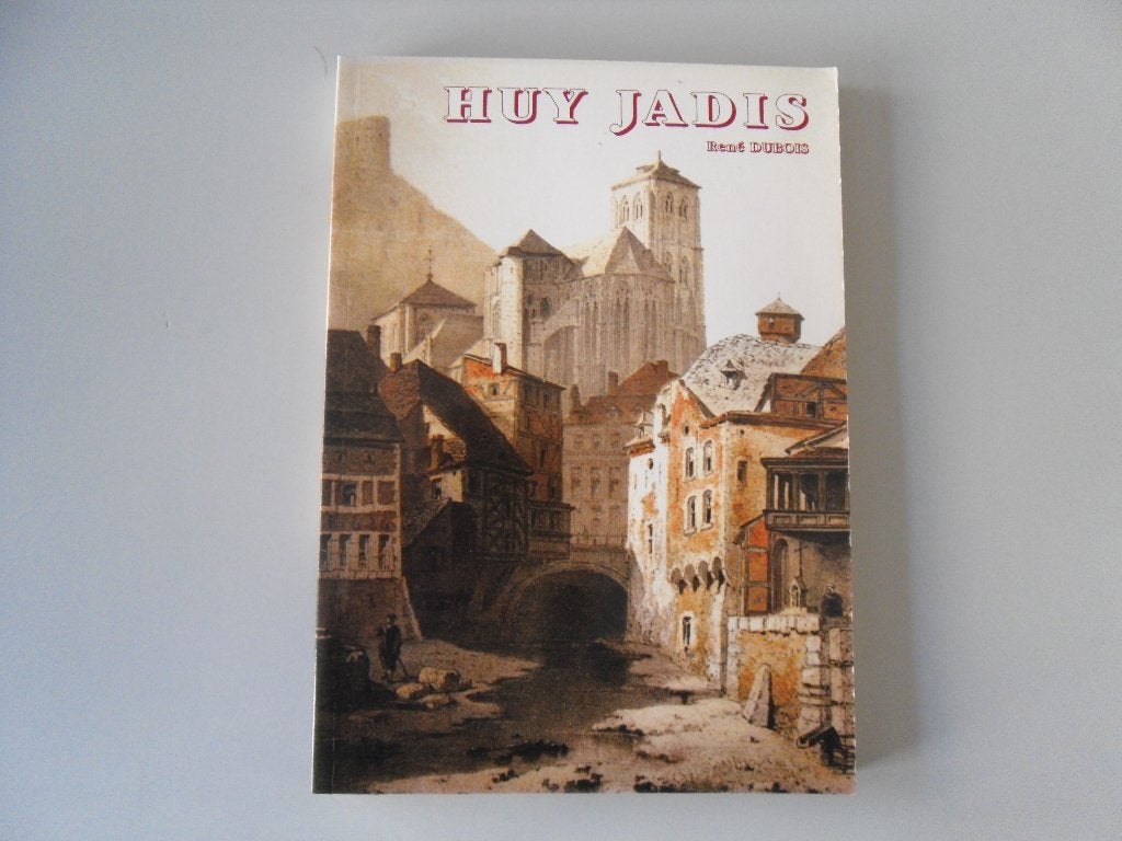 Huy jadis, Enlèvement ou Envoi, Utilisé, René DUBOIS