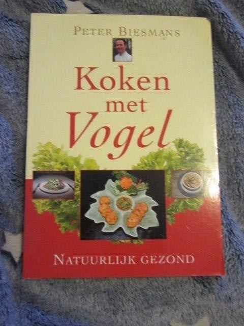 Kookboek : Koken met Vogel - Peter Biesmans, Ophalen of Verzenden, Gelezen, Peter Biesmans