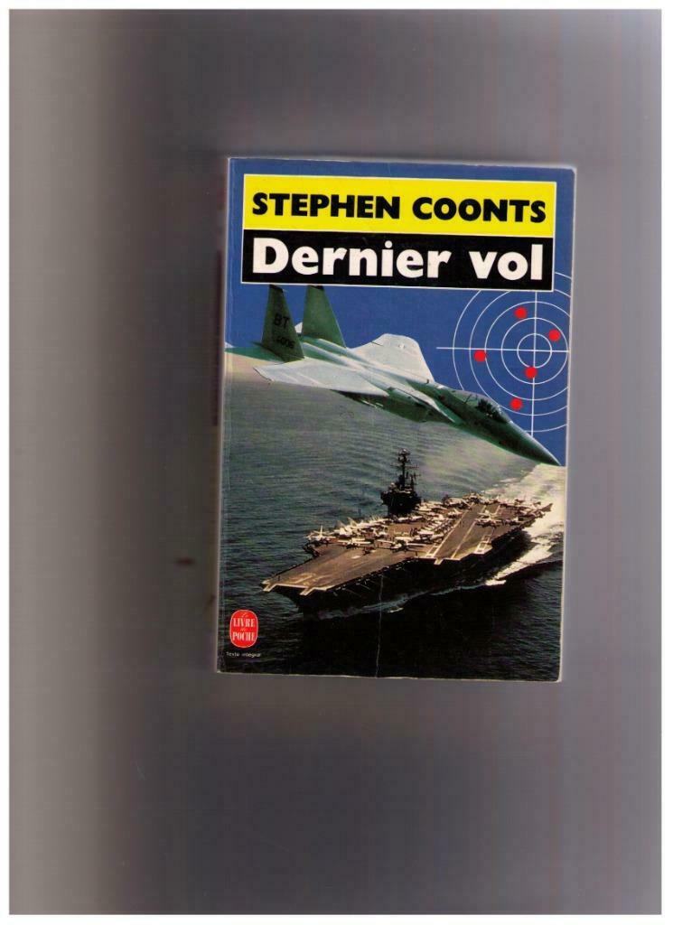 Dernier vol, roman de Stephen Coonts - Livre de poche 1990, Enlèvement ou Envoi, Utilisé, Stephen Coonts