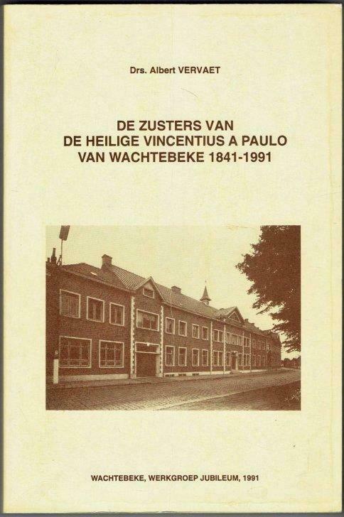Wachtebeke.De Zusters H.Vincentius A Paulo van Wachtebeke, Ophalen of Verzenden, Gelezen