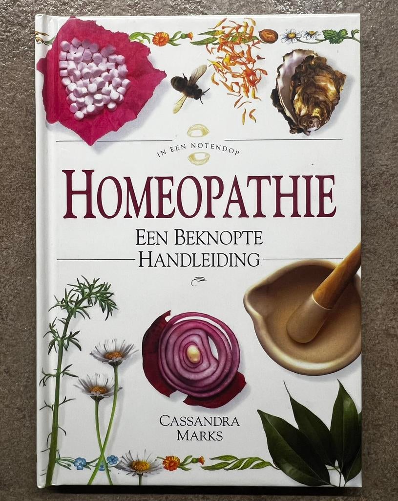 Homeopathie – Een beknopte handleiding van Cassandra Marks, Boeken, Gezondheid, Dieet en Voeding, Zo goed als nieuw, Kruiden en Alternatief