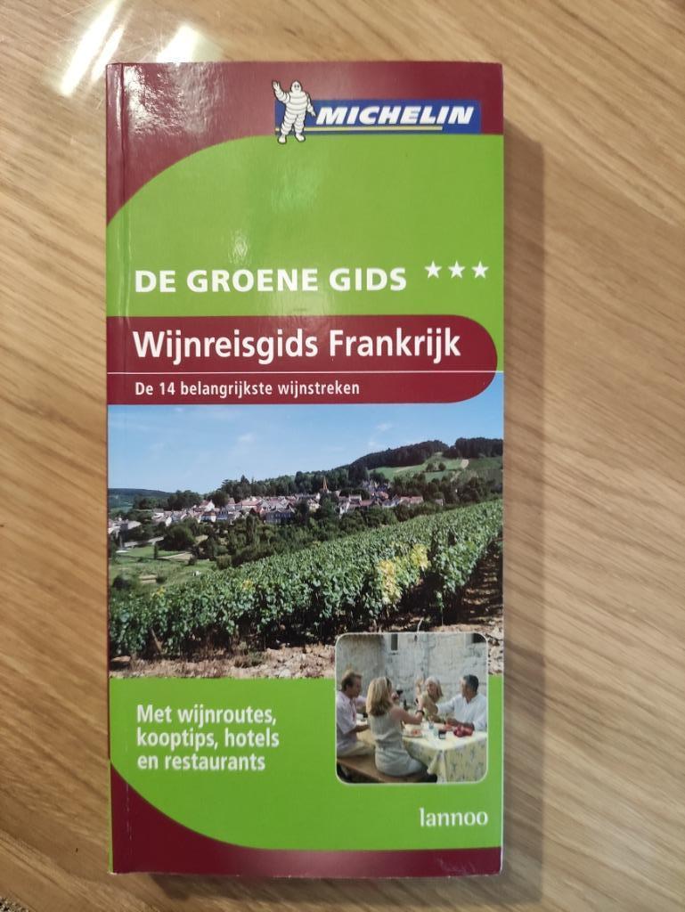 Wijnreisgids Frankrijk De groene gids, Ophalen of Verzenden, Zo goed als nieuw, Michelin