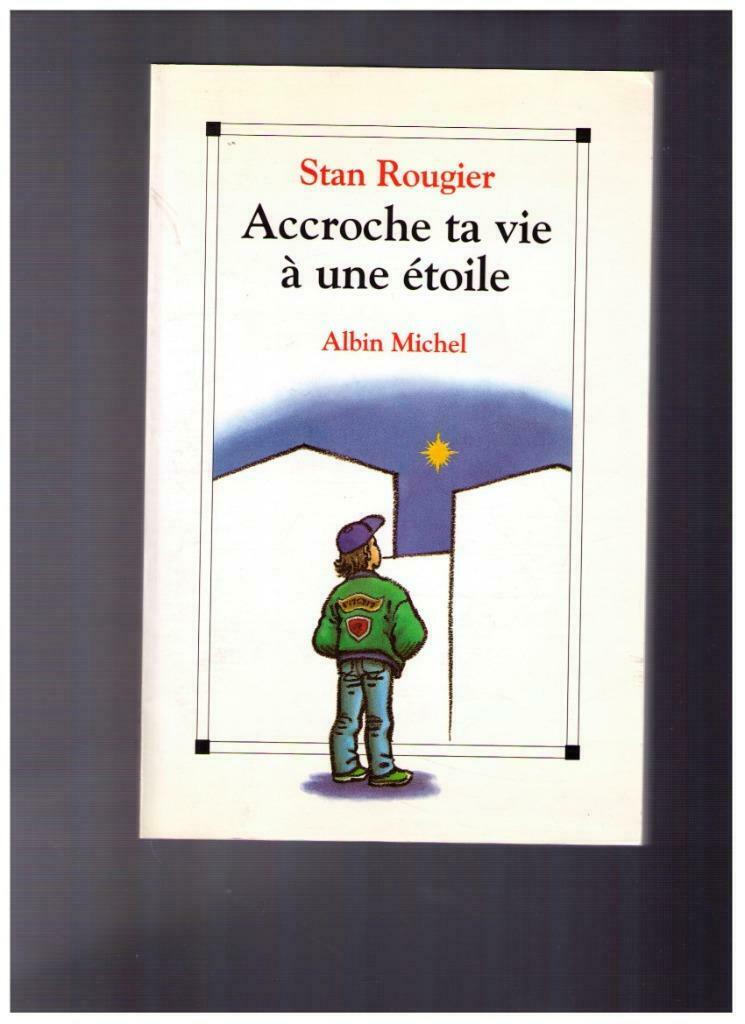 Accroche ta vie à une étoile, de Stan Rougiez, 1993, Christendom | Katholiek, Ophalen of Verzenden, Zo goed als nieuw, Stan Rougiez