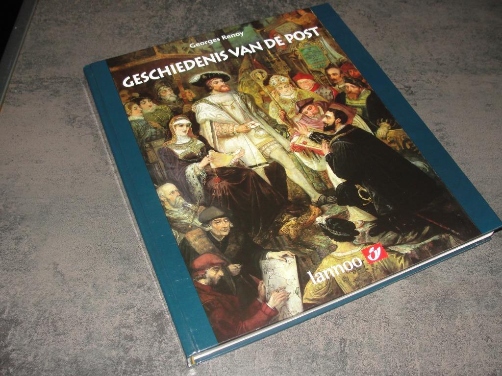 Boek "Geschiedenis van de post" Lannoo uit 1999., Boeken, 20e eeuw of later, Georges Renoy, Nieuw, Ophalen of Verzenden