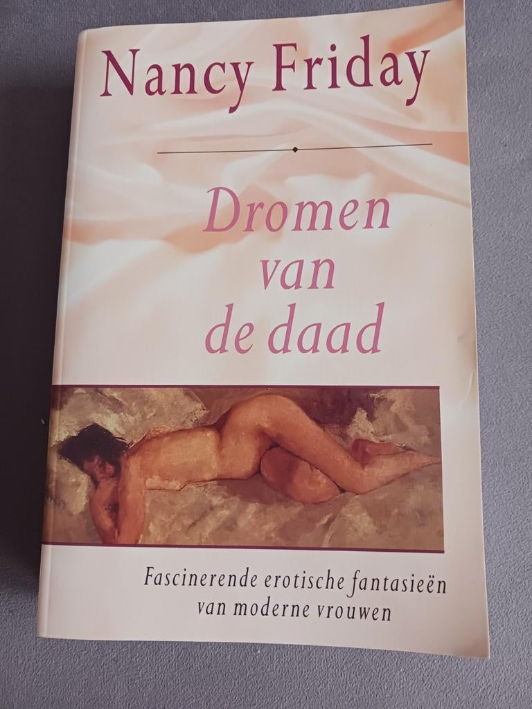 Dromen van de daad van Nancy Friday, Boeken, Ophalen of Verzenden, Zo goed als nieuw