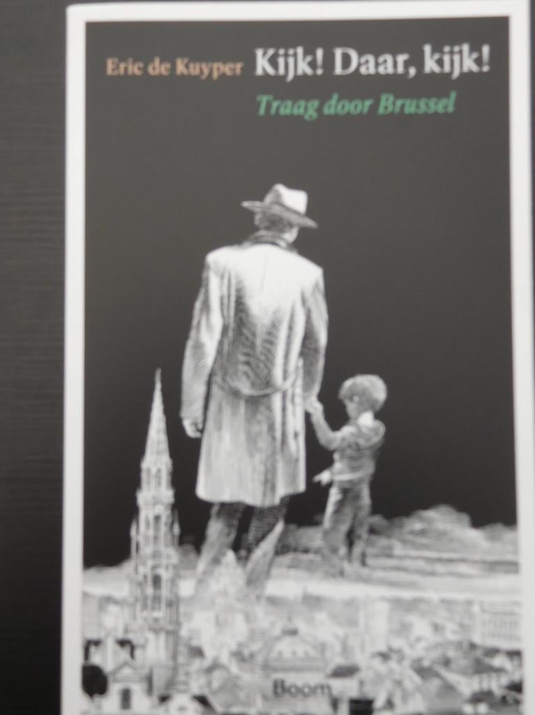 Kijk! Daar, kijk! Traag door Brussel, Livres, Enlèvement ou Envoi