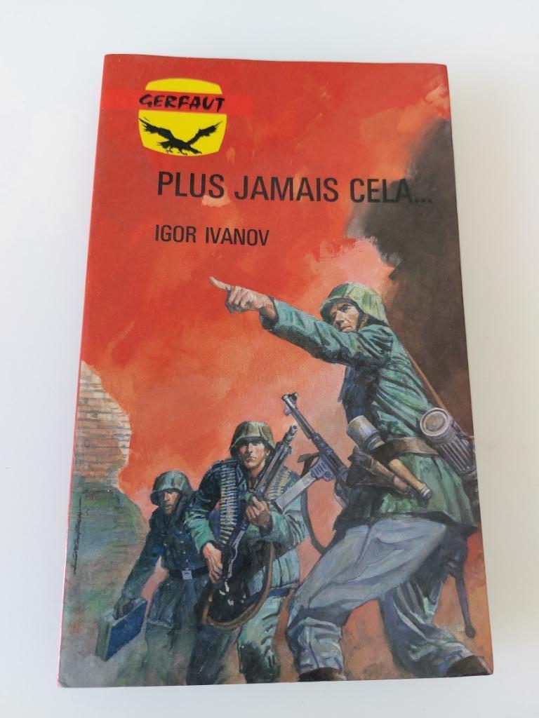 Plus jamais cela, Igor Ivanov, Enlèvement ou Envoi, Utilisé