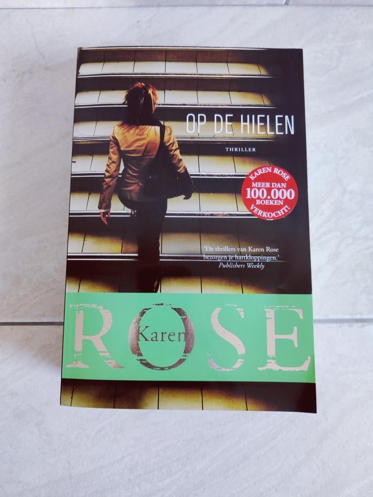 Karen Rose - Op de hielen, Boeken, Ophalen of Verzenden, Nieuw, Karen Rose