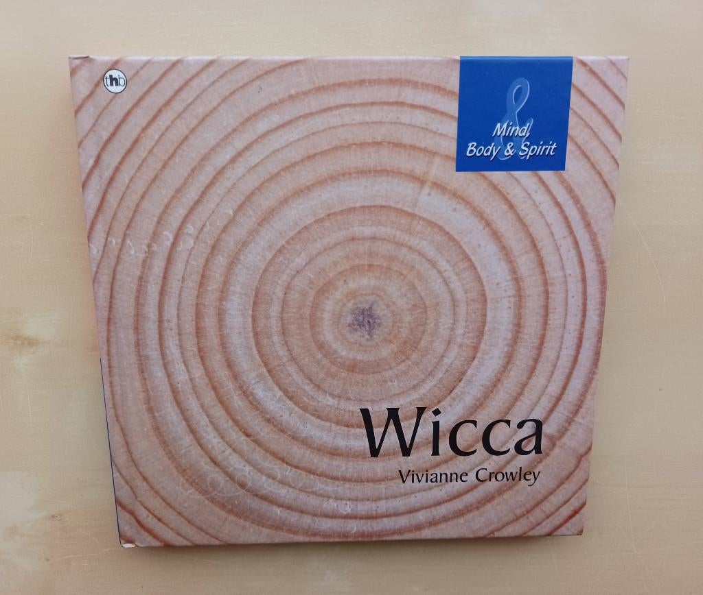 Wicca - Mind Body Spirit, Enlèvement ou Envoi, Comme neuf, Vivianne Crowley, Arrière-plan et information