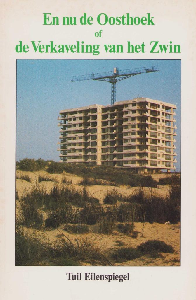 En nu de Oosthoek of de Verkaveling v/h Zwin - Tuil Eilenspi, Enlèvement ou Envoi, 20e siècle ou après, Tuil Eilenspiegel, Comme neuf