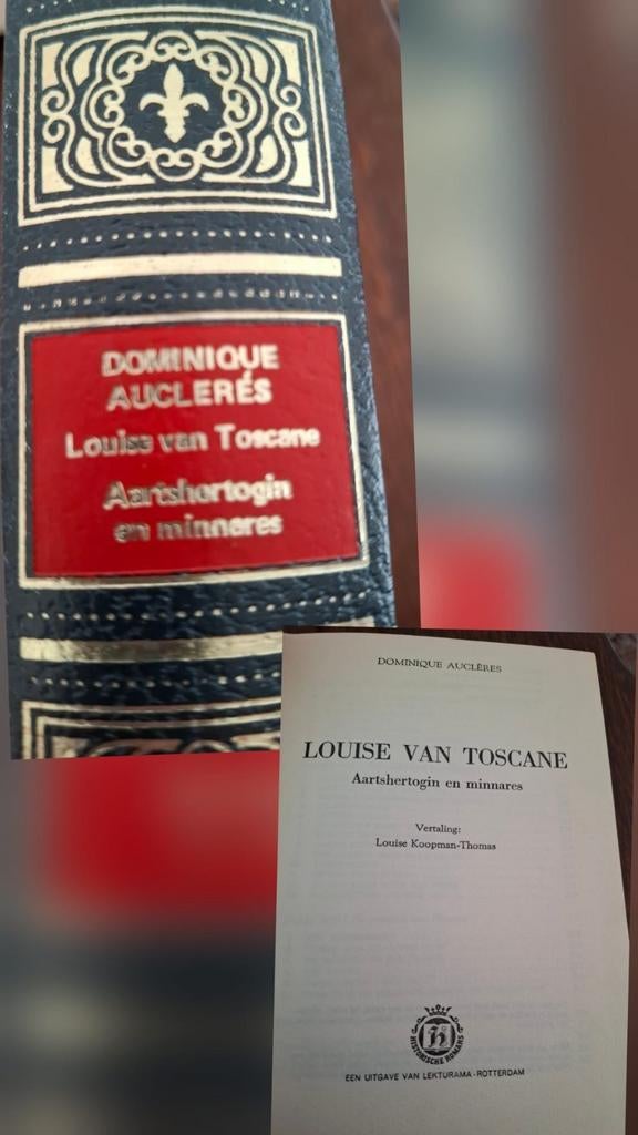 Louise van Toscane, Aartshertogin en Minnares – D. Auclères, Ophalen of Verzenden, Zo goed als nieuw
