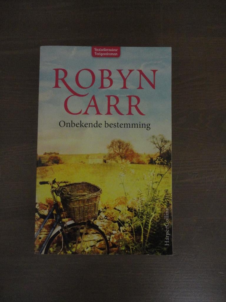Onbekende bestemming - Robyn Carr, Ophalen of Verzenden, Zo goed als nieuw, Robyn Carr