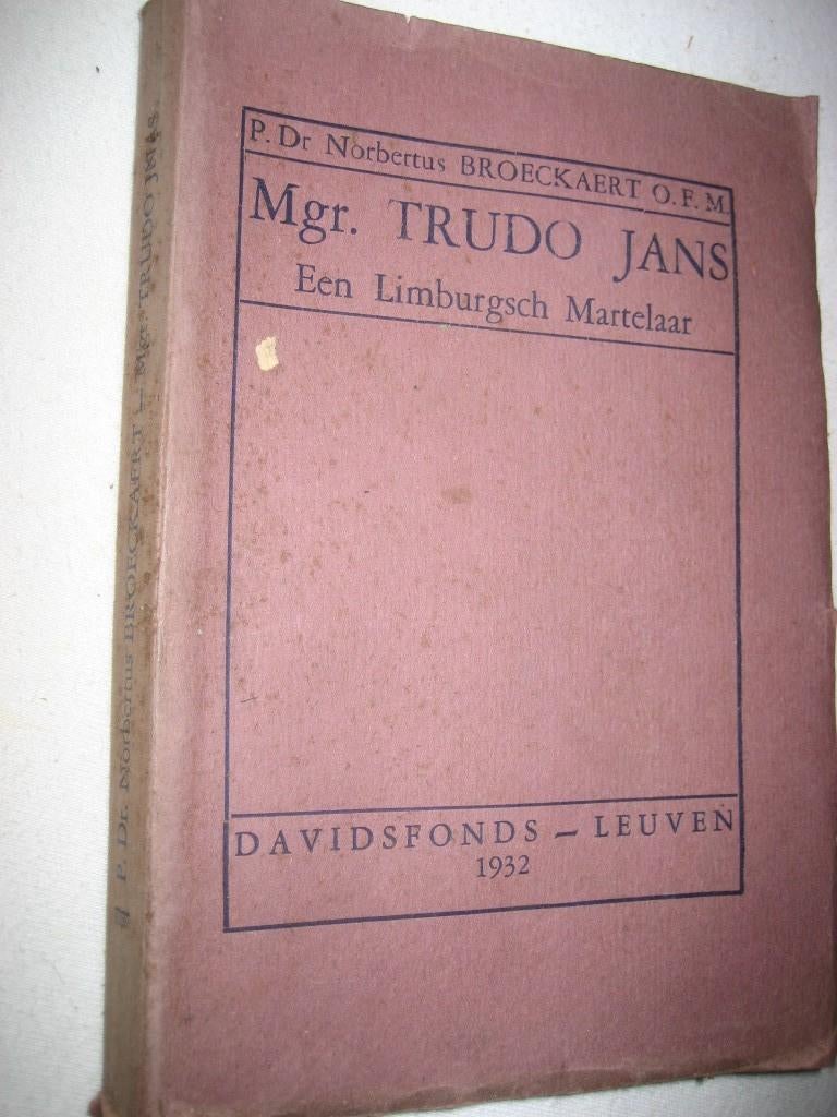 Broeckaert - Mgr. Trudo Jans: Limburgsch martelaar, Antiek en Kunst, Ophalen of Verzenden