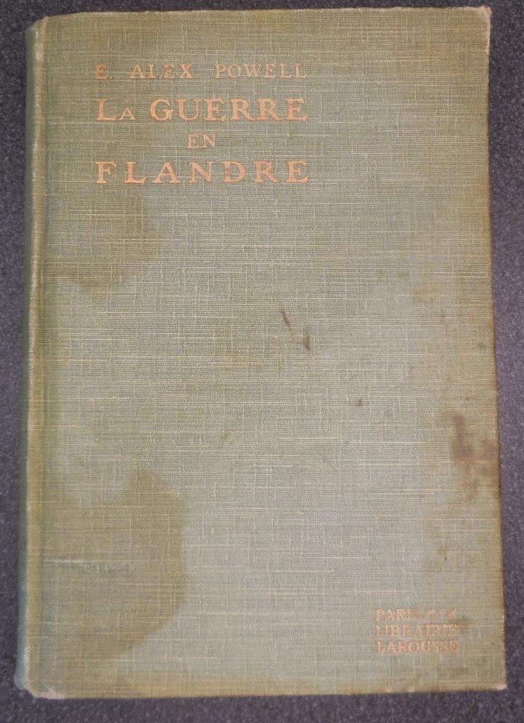 La Guerre en Flandre - E. Alex Powell - 1915, Enlèvement ou Envoi, Utilisé