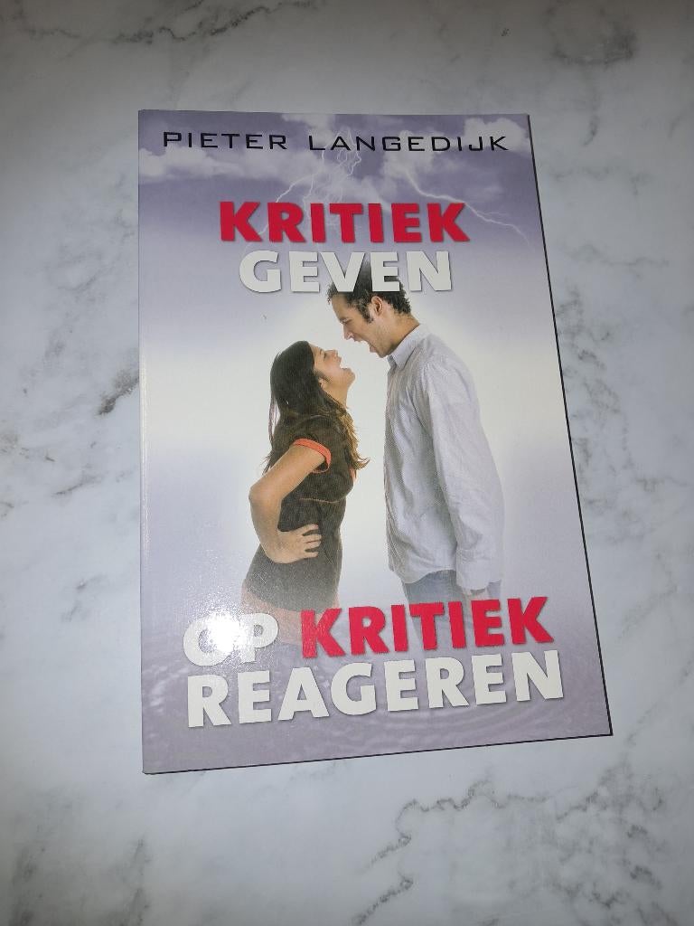 Kritiek geven, op kritiek reageren - Pieter Langedijk, Livres, Neuf, Pieter Langedijk, Psychologie de la personnalité, Enlèvement ou Envoi