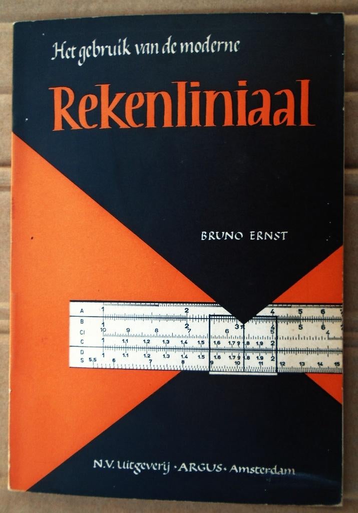 Het gebruik van de moderne Rekenliniaal - 1959 - Bruno Ernst, Verzenden, Gelezen, Bruno Ernst (1926-2021)
