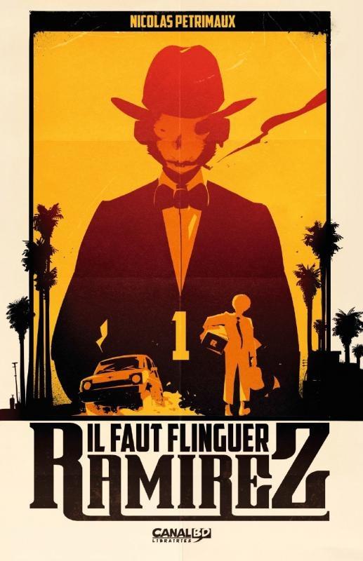 Il faut flinguer Ramirez 1TL Canal BD, Neuf, Une BD, Enlèvement, Petrimaux