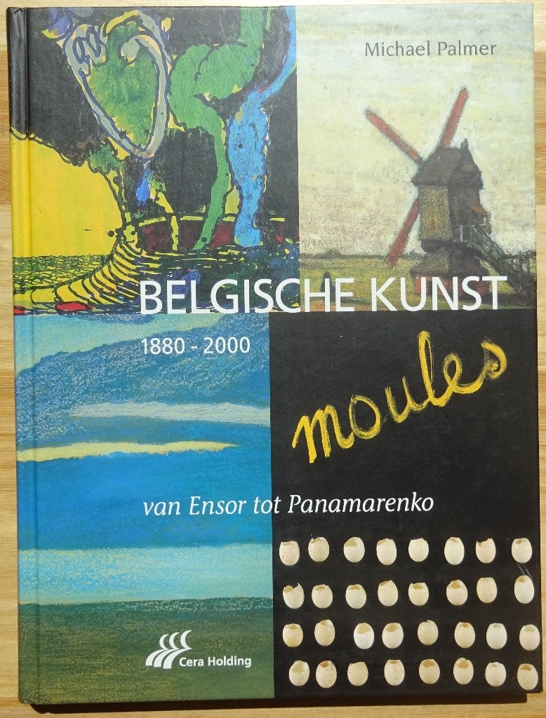 Belgische Kunst van Ensor tot Panamarenko, 2003 Cera, Michael Palmer, Peinture et dessin, Enlèvement ou Envoi, Comme neuf