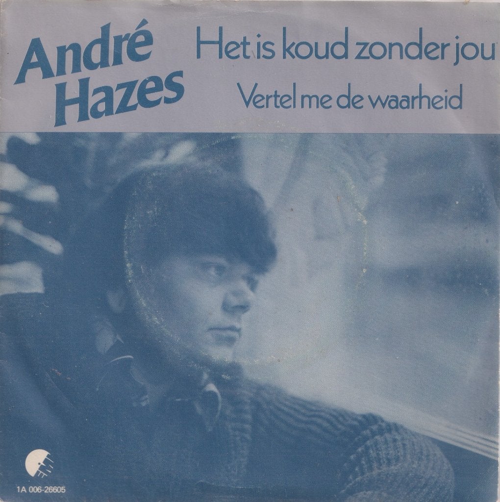 Andre Hazes – Het is koud zonder jou - Single, Enlèvement ou Envoi, Utilisé, 7 inch, En néerlandais