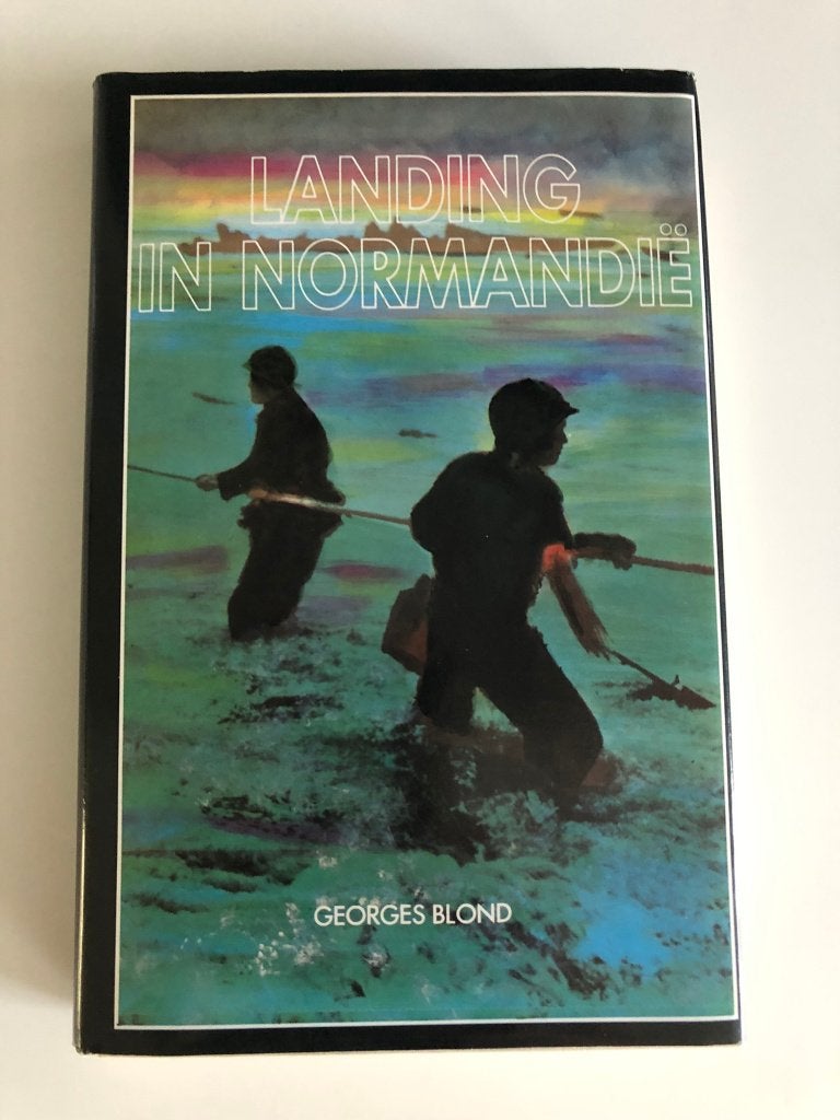 Georges Blond. Landing in Normandië., Tweede Wereldoorlog, Georges Blond, Ophalen of Verzenden, Zo goed als nieuw